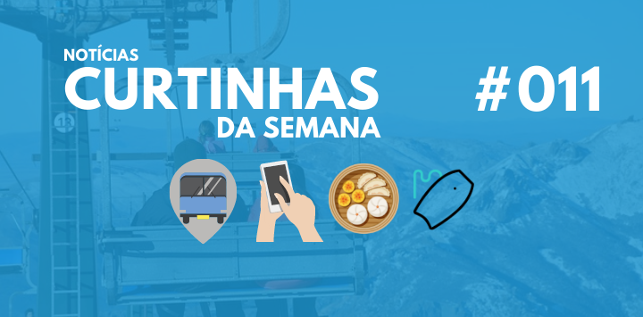 Notícias Curtinhas da Semana #011